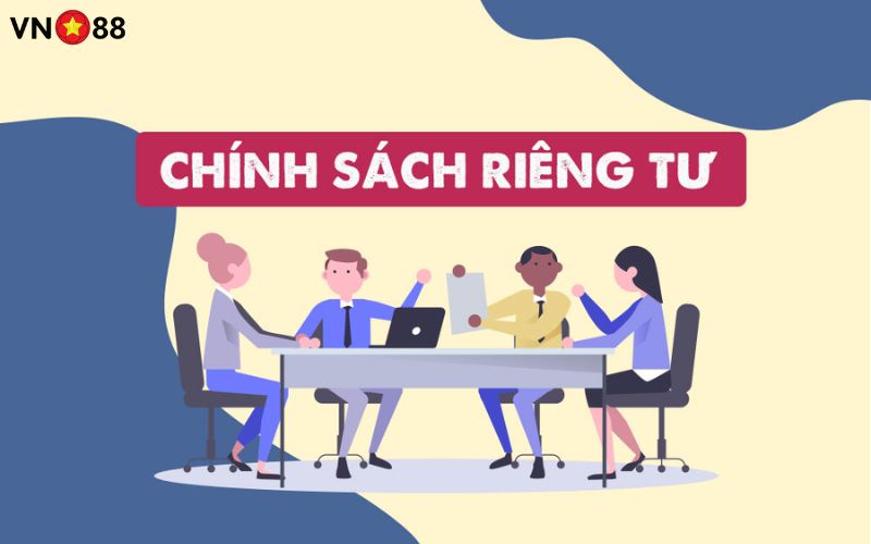 Sự quan trọng của chính sách riêng tư VN88